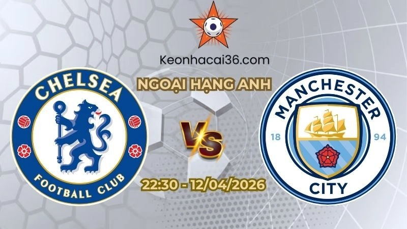 Chelsea vs Man City