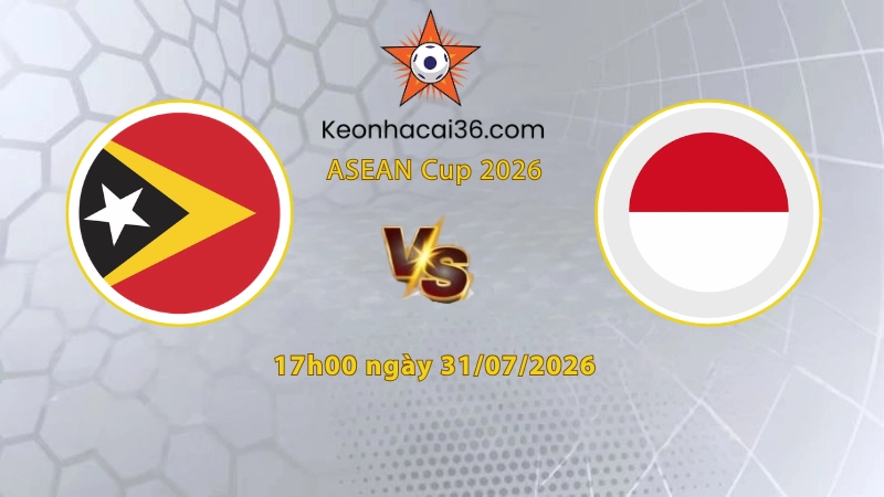 Soi kèo Đông Timor vs Indonesia, 17h00 ngày 31/07: Tiếp tục thắng kèo