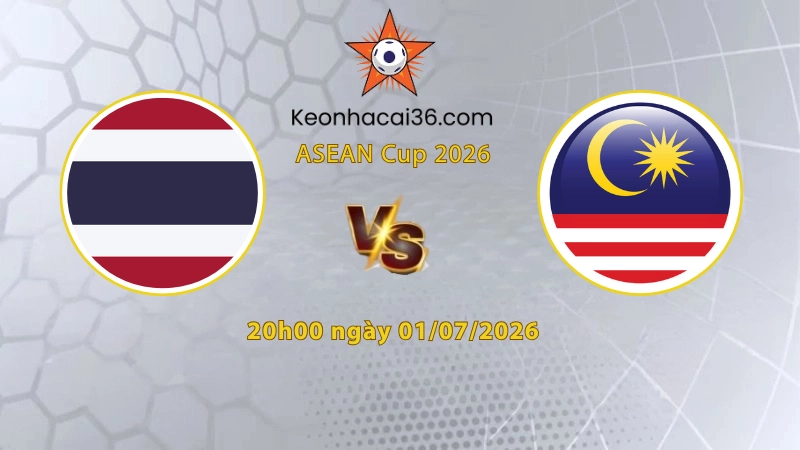 Soi kèo Thái Lan vs Malaysia, 20h00 ngày 01/08: Giữ vững ngôi đầu